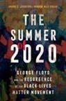 Amanda Nell Edgar, Andre E. Johnson, Andre E. Edgar Johnson - Summer of 2020