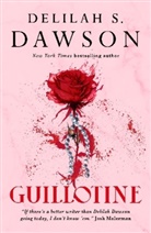 Delilah Dawson, Delilah S. Dawson, Dawson Delilah S. - Guillotine