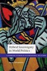 Swati Srivastava, Swati (Purdue University Srivastava - Hybrid Sovereignty in World Politics