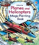 Sam Baer, Baer Sam, Abigail Wheatley, Andy Tudor, Tudor Andy - Planes and Helicopters Magic Painting Book