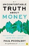 Paul Podolsky - Uncomfortable Truth About Money