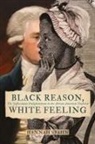 Hannah Spahn - Black Reason, White Feeling