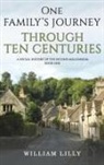 William Lilly - One Family's Journey Through Ten Centuries