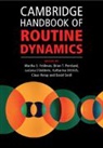 Feldmann et al., Luciana D'Adderio, Luciana (University of Edinburgh) D'Adderio, Katharina Dittrich, Katharina (University of Warwick) Dittrich, Martha S. Feldman... - Cambridge Handbook of Routine Dynamics