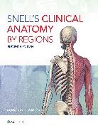 Dr. Lawrence E. Wineski, Lawrence E Wineski, Lawrence E. Wineski - Snell's Clinical Anatomy by Regions