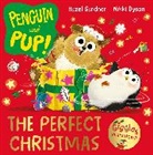 Hazel Gardner, Nikki Dyson - Penguin and Pup: The Perfect Christmas