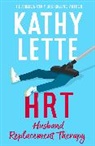 Kathy Lette, Lette Kathy - HRT: Husband Replacement Therapy