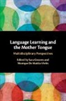 Monique (Universite d'Aix-Marseille) De Mattia-Vivies, Monique De Mattia-Viviès, Sara Greaves, Sara (Universite d'Aix-Marseille) Greaves - Language Learning and the Mother Tongue