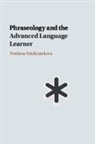 Svetlana Vetchinnikova, Svetlana (University of Helsinki) Vetchinnikova, Vetchinnikova Svetlana - Phraseology and the Advanced Language Learner