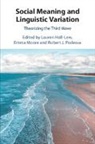Lauren Hall-Lew, Lauren (University of Edinburgh) Hall-Lew, Hall-Lew Lauren, Emma Moore, Emma (University of Sheffield) Moore, Moore Emma... - Social Meaning and Linguistic Variation