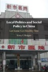 Kerry E. Ratigan, Kerry E. (Amherst College Ratigan - Local Politics and Social Policy in China