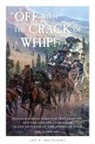 Lee H Whittlesey, Lee H. Whittlesey - "Off with the Crack of a Whip!"