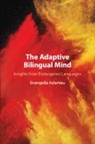 Evangelia Adamou, Evangelia (Centre National de la Recherche Scientifique (CNRS) Adamou, Adamou Evangelia - The Adaptive Bilingual Mind