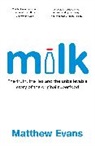 Matthew Evans, Evans Matthew - Milk
