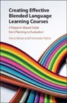 Daria Mizza, Daria (The Johns Hopkins University) Mizza, Fernando Rubio, Fernando (University of Utah) Rubio, Rubio Fernando - Creating Effective Blended Language Learning Courses