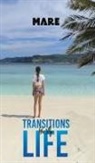 Mare ., Mare - Transitions in My Life