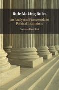 Stefano Bartolini, Stefano (European University Institute Bartolini, Bartolini Stefano - Rule-Making Rules An Analytical Framework for Political Institutions
