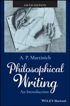 A P Martinich, A. P. Martinich, A. P. (University of Texas Martinich, Martinich A. P. - Philosophical Writing