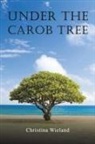 Christina Wieland - Under the Carob Tree