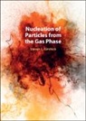 Steven L. Girshick, Steven L. (University of Minnesota) Girshick - Nucleation of Particles From the Gas Phase
