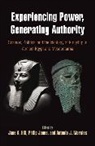 Jane A. Jones Hill, Jane A. Hill, Hill Jane A., Philip Jones, Antonio J. Morales, Morales Antonio J. - Experiencing Power, Generating Authority Cosmos, Politics, and the