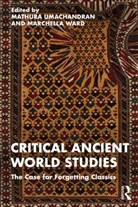Mathura Ward Umachandran, Mathura Umachandran, Marchella Ward - Critical Ancient World Studies