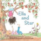 Michelle Wanasundera, Nichole Wade - Ella and Star