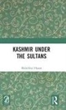 Mohibbul Hasan, Hasan Mohibbul - Kashmir Under the Sultans
