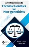 Antonio Amorim, Antonio (University of Porto) Pinto Amorim, Amorim Antonio, Nádia Pinto - Introduction to Forensic Genetics for Non-Geneticists