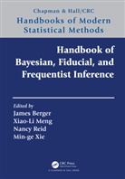 James (Duke University Berger, James Meng Berger, James Berger, Berger James, Xiao-Li Meng, Meng Xiao-Li... - Handbook of Bayesian, Fiducial, and Frequentist Inference