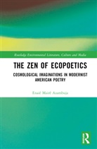 Enaie Maire Azambuja, Enaiê Mairê Azambuja - Zen of Ecopoetics