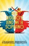 Dipika Guha, Ken Ludwig, Ken Ludwig - Lend Me a Soprano