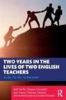 Dawan Coombs, Emelio DiSabato, Bob Fecho, Bob Coombs Fecho, Fecho Bob, Rachel Knecht... - Two Years in the Lives of Two English Teachers