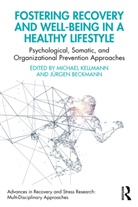 Michael (Ruhr-Universitat Bochum Kellmann, Jürgen Beckmann, Michael Kellmann, Kellmann Michael - Fostering Recovery and Well-Being in a Healthy Lifestyle