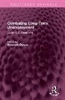 Kenneth Dyson, Kenneth (University of Cardiff Dyson, Kenneth Dyson, Dyson Kenneth - Combating Long-Term Unemployment