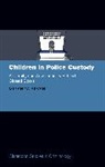 Dr Miranda (Lecturer in Law Bevan, Lecturer in Law Miranda (Goldsmiths Univers Bevan, Miranda Bevan - Children in Police Custody