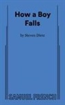 Steven Dietz - How a Boy Falls