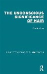 Charles Berg, Berg Charles - Unconscious Significance of Hair