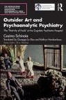 Cosimo Schinaia, Cosimo (International Psychoanalytical A Schinaia - Outsider Art and Psychoanalytic Psychiatry