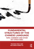 Taciana Fisac, Taciana Moratto Fisac, Fisac Taciana, Riccardo Moratto - Fundamental Structures of the Chinese Language