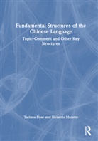 Taciana Fisac, Taciana Moratto Fisac, Fisac Taciana, Riccardo Moratto - Fundamental Structures of the Chinese Language