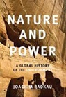 Joachim Radkau, Joachim (Universitat Bielefeld Radkau - Nature and Power
