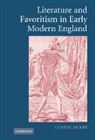 Curtis Perry, Curtis (Arizona State University) Perry - Literature and Favoritism in Early Modern England