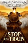 Geraldine McCaughrean, McCaughrean Geraldine - Stop the Train