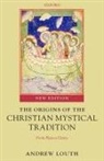 Andrew Louth, Andrew ( Louth - Origins of the Christian Mystical Tradition