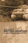 John Buckley, John (History and Governance Research Ins Buckley - British Armour in the Normandy Campaign