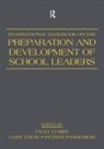 Jacky Crow Lumby, Gary Crow, Gary M Crow, Gary M. Crow, Jacky Lumby, Petros Pashiardis - International Handbook on the Preparation and Development of School