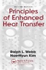 Nae-Hyun Kim, Kim Nae-Hyun, Ralph L Webb, Ralph L Kim Webb, Ralph L. Webb, Ralph L. Kim Webb... - Principles of Enhanced Heat Transfer