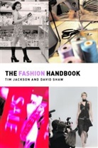 Tim Jackson, Tim (London College of Fashion Jackson, Jackson Tim, David Shaw, David (Instituto Marangoni Shaw - Fashion Handbook