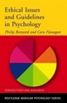 Philip Banyard, Philip Flanagan Banyard, Cara Flanagan, Flanagan Cara - Ethical Issues and Guidelines in Psychology